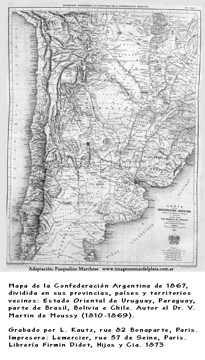 Carte de la Confederación Argentina. Martín de Moussy , V. ( Victor ) , 1810-1869 , 1873 