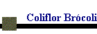 Coliflor Brócoli